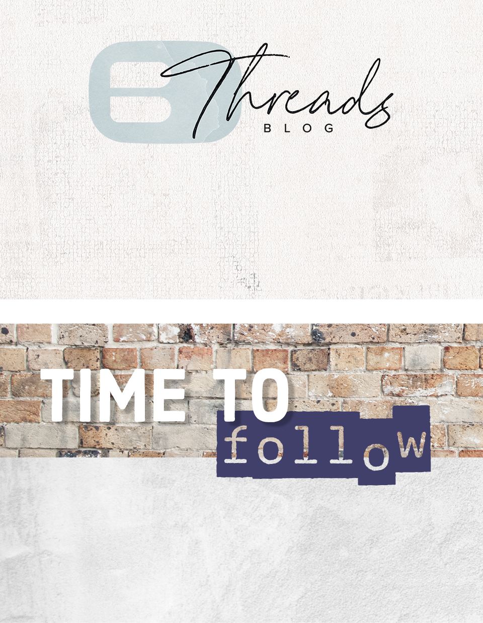BKE Threads Blog - Time to Follow