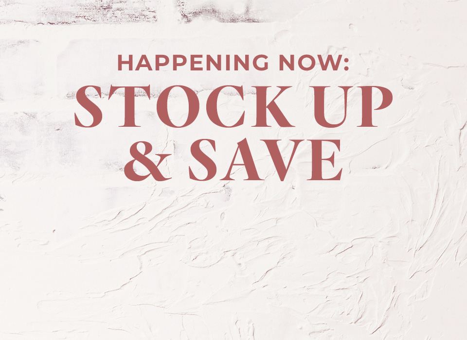 Happening Now: Stock up and Save